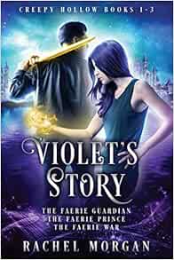 Violet S Story Creepy Hollow Books 1 2 3 Creepy Hollow Collection 9781928510154 Morgan Rachel Books Amazon Com