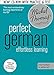 Perfect German: Revised (Learn German with the Michel Thomas Method) (A Hodder Education Publication)
