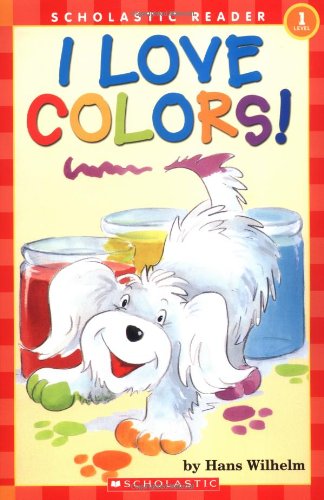 I Love Colors! (Hello Reader!, Level 1)