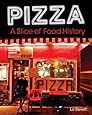 Pizza, A Slice of American History