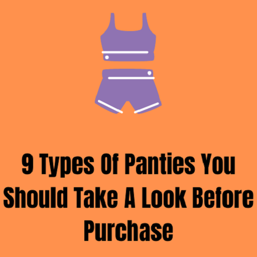 9 Types Of Panties You Should Take A Look Before