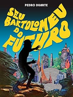 Livro Seu Bartolomeu do futuro