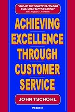 Achieving Excellence Through Customer Service