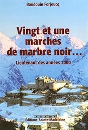 Vingt et une marches de marbre noir