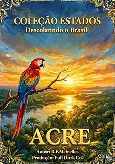 Livro COLEÇÃO ESTADOS - Descobrindo o Brasil: ACRE