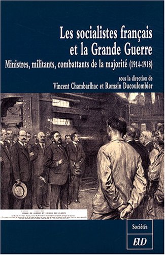 Les  socialistes français et la Grande guerre