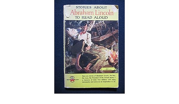 Stories About Abraham Lincoln To Read Aloud Lavere Anderson Tony Tallarico Amazon Com Books