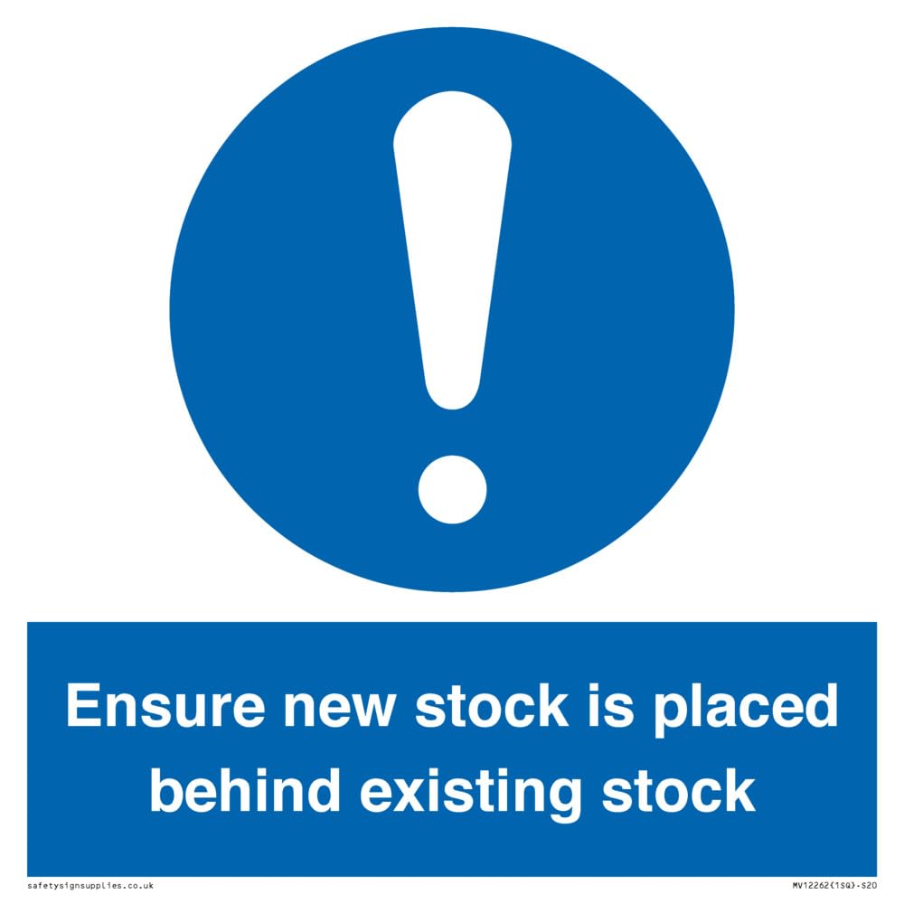 Ensure New Stock Is Placed Behind Existing Stock Sign Sign - 200x200mm - S20