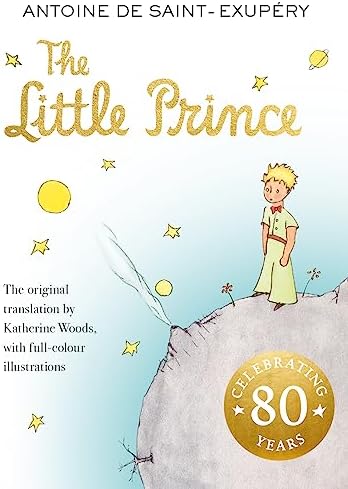 The Little Prince, 50th Anniversary Edition: Saint-Exupery
