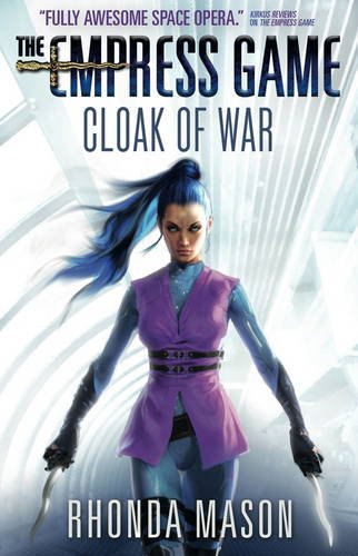 Cloak of War (The Empress Game Trilogy, #2)