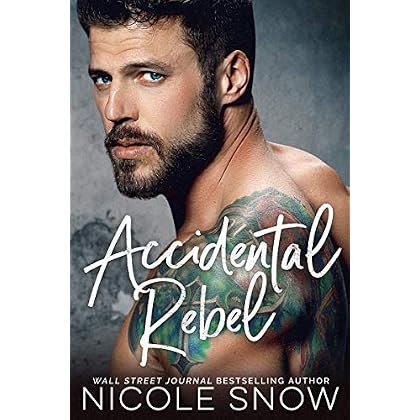 Accidental Rebel: A Marriage Mistake Romance Accidental Rebel: A Marriage Mistake Romance