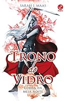 Coroa da meia-noite - Trono de vidro - vol. 2