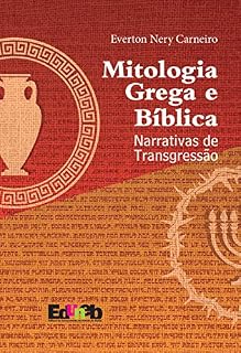 Livro Mitologia grega e bíblica: narrativas de transgressão