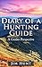 Diary Of A Hunting Guide: A Must Read for Any Guided Hunter