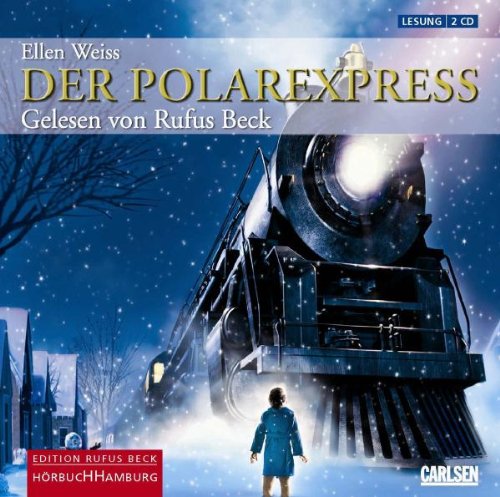 Der Polarexpress Eine Weihnachtsgeschichte Roman Nach Der Der Polarexpress Eine Weihnachtsgeschichte Roman Nach Der