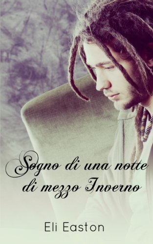 Sogno di una notte di mezzo inverno (Scartando Hank) (Volume 2) (Italian Edition)