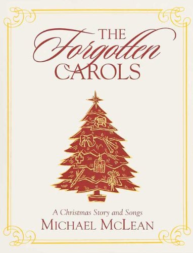 [Read] The Forgotten Carols: A Christmas Story and Songs<br />T.X.T