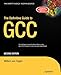 The Definitive Guide to GCC by William von Hagen