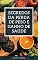 Livro Segredos da perda de peso e ganho de saúde