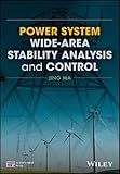 Power System Wide-area Stability Analysis and Control