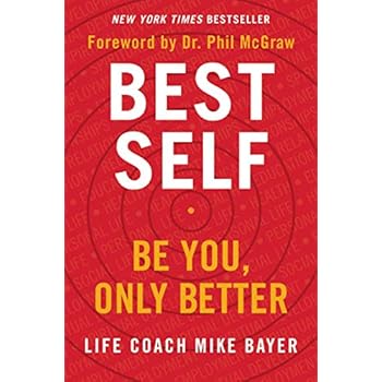 Best Self: Be You, Only Better Best Self: Be You, Only Better