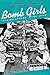 Bomb Girls: Trading Aprons for Ammo by Barbara Dickson