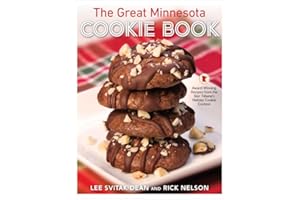 The Great Minnesota Cookie Book: Award-Winning Recipes from the Star Tribune's Holiday Cookie Contest