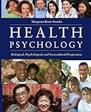 Health Psychology: Biological, Psychological, And Sociocultural Perspectives