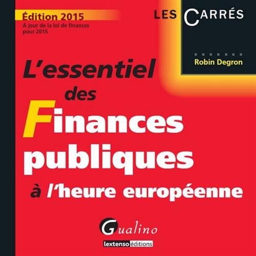 L' essentiel des finances publiques à l'heure européenne
