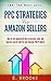 PPC Strategies for Amazon Sellers: How to use Sponsored Ads to increase sales and improve search rank for your Amazon FBA Products