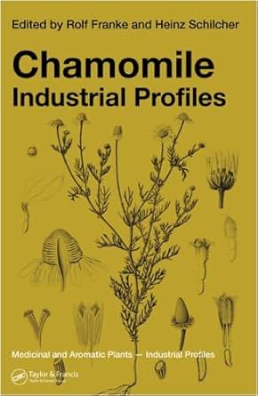 Chamomile Industrial Profiles Medicinal And Aromatic