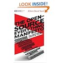 The Open-Source Everything Manifesto: Transparency, Truth, and Trust (Manifesto Series)