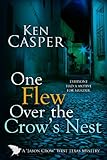 One Flew Over the Crow's Nest: 3 (The Jason Crow West Texas Mystery Series)