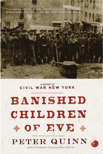 Banished Children of Eve, A Novel of Civil War New York