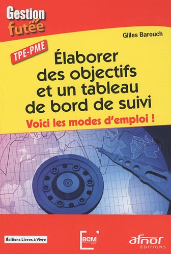 Élaborer des objectifs et un tableau de bord de suivi