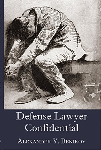 [Read] Defense Lawyer Confidential<br />K.I.N.D.L.E