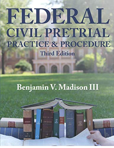 Federal Civil Pretrial Practice & Procedure