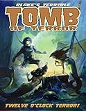 Bloke's Terrible Tomb Of Terror #12 by