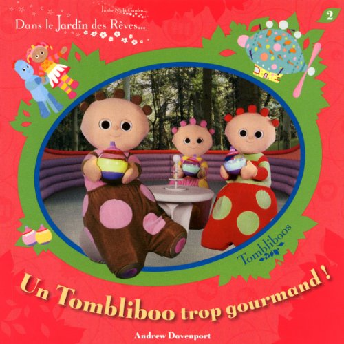 Un  Tombliboo trop gourmand !