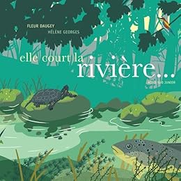 Elle court la rivière