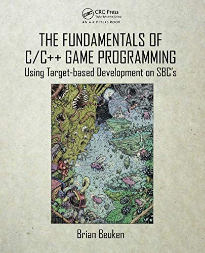 The Fundamentals of C/C++ Game Programming The Fundamentals of C/C++ Game Programming