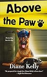 Above the Paw: A Paw Enforcement Novel
