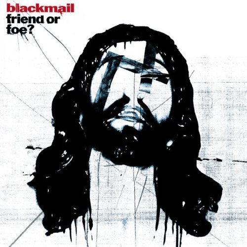 blackmail - FOE - Zortam Music