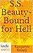 The Miss Fortune Series: S.S. Beauty- Bound for Hell (Kindle Worlds Novella) (Sandy Sue Morrow- Beauty Queen Book 2)
