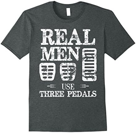 Mens Real Men Use Three Pedals Shirt Fathers Day Funny Dad Shirt Large Dark Heather