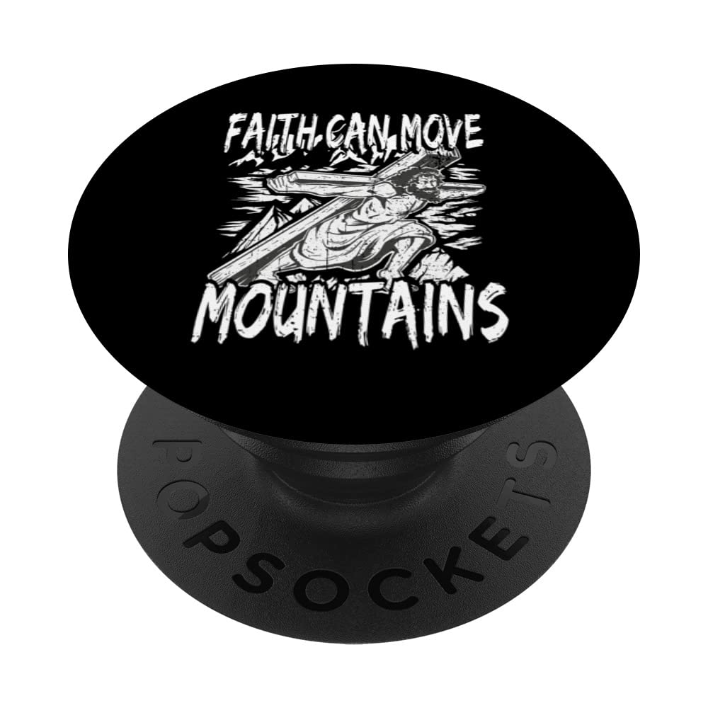 Faith Can Move Mountains Jesus Christ Bible Jesus PopSockets Swappable PopGrip