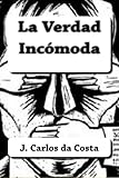 Image de La Verdad Incomoda (Spanish Edition)