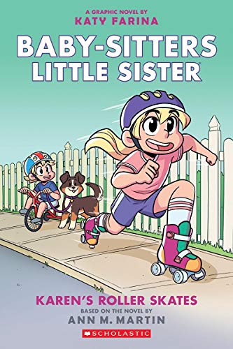 Karen's Roller Skates (Baby-sitters Little Sister Graphic Novel #2): A Graphix Book (2) (Baby-Sitters Little Sister Graphix)
