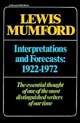 Interpretations & Forecasts 1922-1972: Studies in Literature, History, Biography, Technics, and Contemporary Society