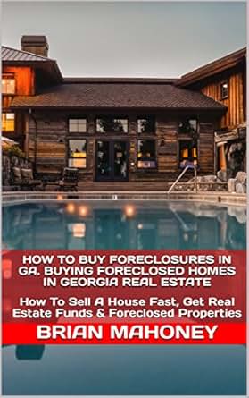 Amazon Com How To Buy Foreclosures In Ga Buying Foreclosed Homes